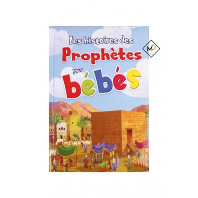Les Histoires des Prophètes pour Bébés